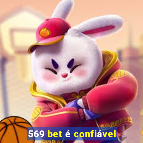 569 bet é confiável